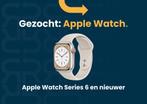Apple Watch gezocht, Series 6 en nieuwer, Sieraden, Tassen en Uiterlijk, Nieuw