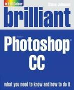 Brilliant Adobe Photoshop CC by Steve Johnson (Paperback), Gelezen, Steve Johnson, Verzenden
