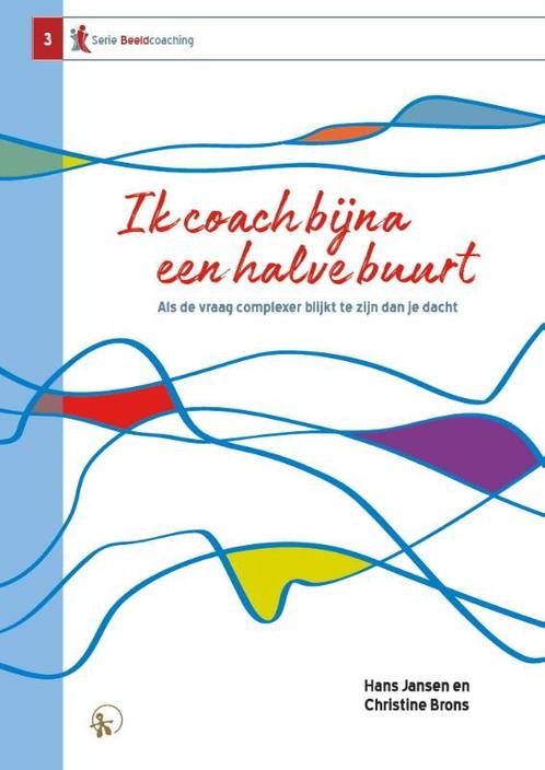 Ik coach bijna een halve buurt / Serie Beeldcoaching / 3, Boeken, Overige Boeken, Zo goed als nieuw, Verzenden