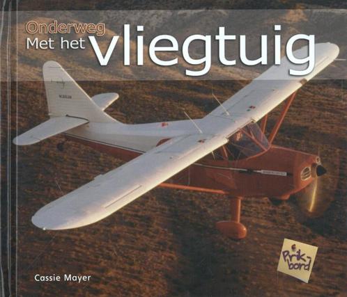 Met het vliegtuig / Onderweg (PRB) 9789055667208, Boeken, Overige Boeken, Gelezen, Verzenden