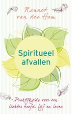 Spiritueel afvallen - Nannet van der Ham - 9789025901684 - P, Verzenden, Nieuw