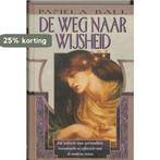 De weg naar wijsheid 9789022544990 Pamela Ball, Boeken, Verzenden, Gelezen, Pamela Ball