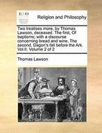 Two treatises more, by Thomas Lawson, deceased., Lawson,, Lawson, Thomas, Zo goed als nieuw, Verzenden