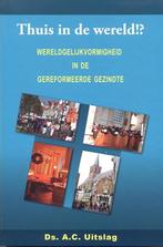 Uitslag, Ds. A.C.-Thuis in de wereld!?, Verzenden, Gelezen