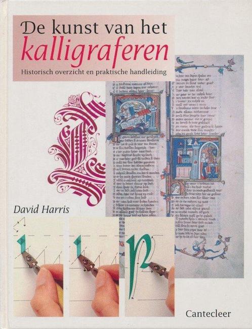 KUNST VAN HET KALLIGRAFEREN 9789021324036 D. Harris, Boeken, Hobby en Vrije tijd, Gelezen, Verzenden