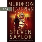 A Murder on the Appian Way 9781845292478 Steven Saylor, Boeken, Verzenden, Gelezen, Steven Saylor