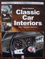 Boek : How to Restore Classic Car Interiors, Nieuw, Algemeen