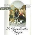 So lebten die alten Puppen 9783779652854 Claire Hennig, Verzenden, Gelezen, Claire Hennig