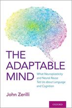 The Adaptable Mind 9780190067885 John Zerilli, Verzenden, Gelezen, John Zerilli