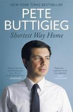 Shortest Way Home One mayors challenge and a model for, Verzenden, Zo goed als nieuw, Pete Buttigieg