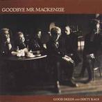 LP gebruikt - Goodbye Mr. Mackenzie - Good Deeds And Dirt..., Zo goed als nieuw, Verzenden