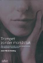 Trompet zonder mondstuk 9789044118469 J. Markey, Verzenden, Gelezen, J. Markey
