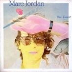 LP gebruikt - Marc Jordan - Blue Desert, Verzenden, Zo goed als nieuw