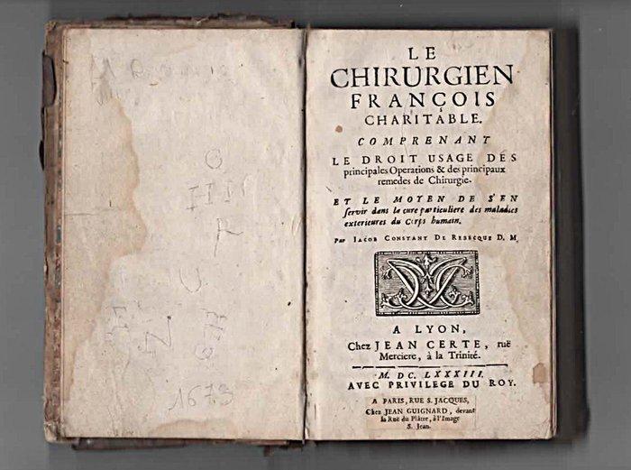 Jacob Constant De Rebecque - Le Chirurgien François, Antiek en Kunst, Antiek | Boeken en Bijbels