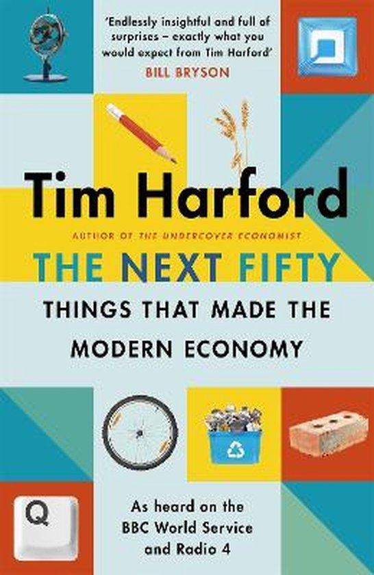 The Next Fifty Things that Made the Modern Economy, Boeken, Taal | Engels, Gelezen, Verzenden