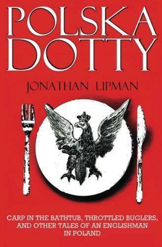 Polska Dotty: Carp in the Bathtub, Throttled Buglers, and, Boeken, Reisgidsen, Zo goed als nieuw, Verzenden