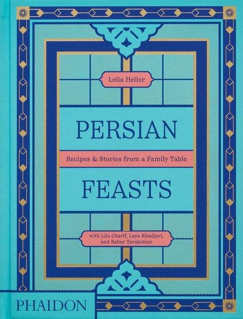 9781838667528 Persian Feasts Leila Taghinia-milani Heller, Boeken, Kookboeken, Nieuw, Verzenden