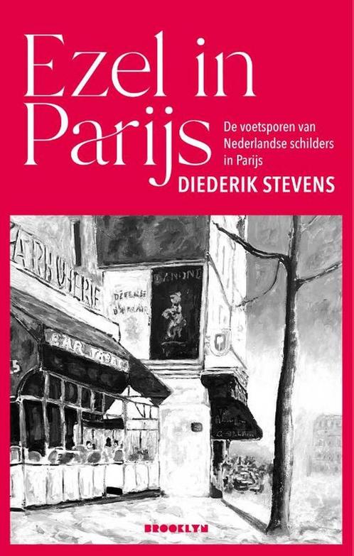 9789492754493 Ezel in Parijs Diederik Stevens, Boeken, Studieboeken en Cursussen, Nieuw, Verzenden