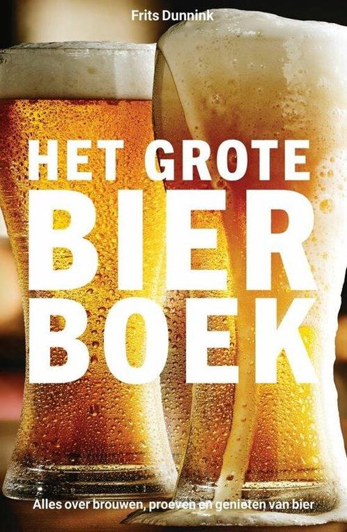 9789493259973 Het Grote Bierboek Frits Dunnink, Boeken, Kookboeken, Nieuw, Verzenden