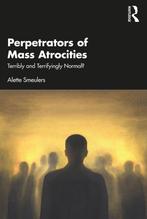 Perpetrators of Mass Atrocities 9781032568027, Verzenden, Gelezen, Alette Smeulers