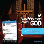 Twitteren met God 1 oerknal, bijbel, kruistochten, vagevuur, Boeken, Verzenden, Zo goed als nieuw, Michel Remery