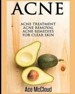 9781640480018 Acne Skin Care Treatments from Diet  Medica..., Boeken, Nieuw, Ace Mccloud, Verzenden