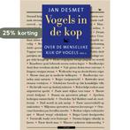 Vogels in de kop 3 9789045016252 Jan Desmet, Verzenden, Gelezen, Jan Desmet