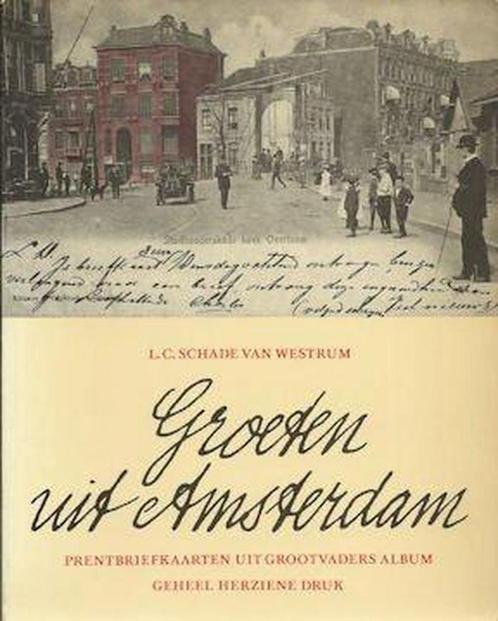 Groeten uit amsterdam 9789023003700 Schade Westrum, Boeken, Overige Boeken, Gelezen, Verzenden