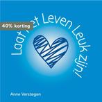 Boek: Laat het Leven Leuk zijn! 9789082996777 Anne Verstegen, Verzenden, Zo goed als nieuw, Anne Verstegen