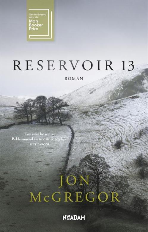 Reservoir 13 9789046823149 Jon McGregor, Boeken, Romans, Zo goed als nieuw, Verzenden
