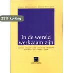 In de wereld werkzaam zijn 9789490708283 Herman Noordegraaf, Verzenden, Zo goed als nieuw, Herman Noordegraaf