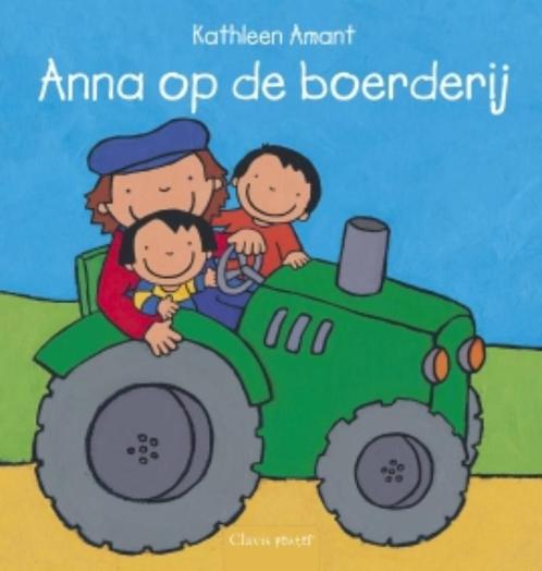 Anna op de boerderij / Anna 9789044817157 Kathleen Amant, Boeken, Kinderboeken | Baby's en Peuters, Gelezen, Verzenden