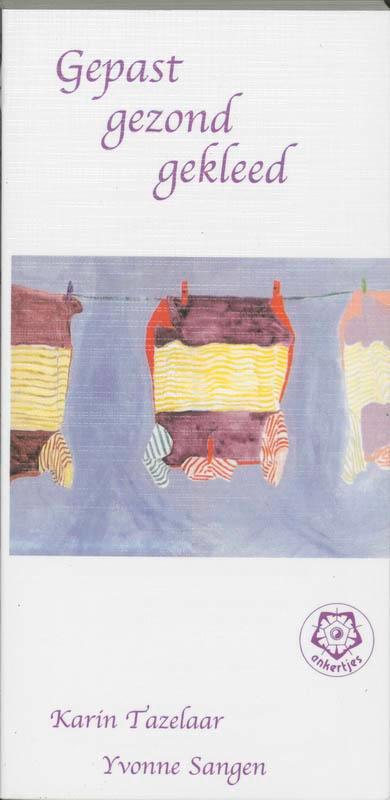 Gepast gezond gekleed / Ankertjes / 281 9789020201604, Boeken, Gezondheid, Dieet en Voeding, Zo goed als nieuw, Verzenden