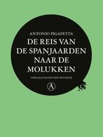 9789025314835 De reis van de Spanjaarden naar de Molukken, Verzenden, Zo goed als nieuw, Antonio Pigafetta