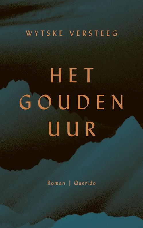 Het gouden uur (9789021460680, Wytske Versteeg), Boeken, Romans, Nieuw, Verzenden