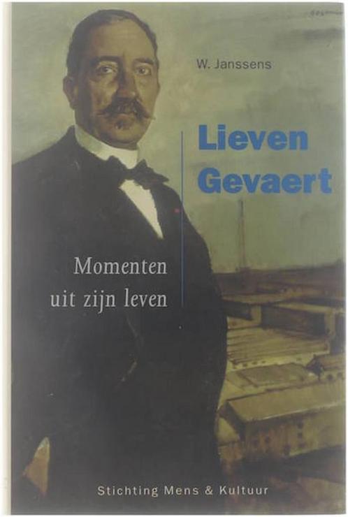 Lieven Gevaert 9789072931627 Willem Janssens, Boeken, Geschiedenis | Wereld, Gelezen, Verzenden
