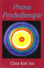 Prana psychotherapie 9789053400586 Choa Kok Sui, Boeken, Verzenden, Zo goed als nieuw, Choa Kok Sui