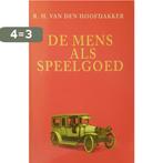 De mens als speelgoed 9789021526171 R.H. van den Hoofdakker, Boeken, Verzenden, Gelezen, R.H. van den Hoofdakker