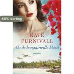 Als de bougainville bloeit 9789022572184 Kate Furnivall, Verzenden, Gelezen, Kate Furnivall