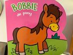 Bobbie de pony - boekje 8717796056273, Verzenden, Gelezen