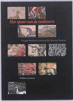 Het spoor van de eenhoorn 9789059971035 Willem Gerritsen, Boeken, Verzenden, Zo goed als nieuw, Willem Gerritsen