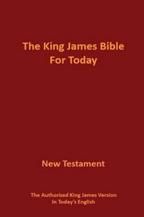 9780996689007 The King James Bible for Today New Testament, Boeken, Godsdienst en Theologie, Nieuw, Verzenden