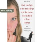 Het Meisje Dat Nagelbijt En De Man Die Altijd Te Laat Komt, Verzenden, Zo goed als nieuw, A. Gadd