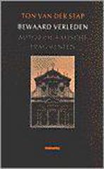 Bewaard verleden 9789021136530 Ton van der Stap, Boeken, Verzenden, Gelezen, Ton van der Stap