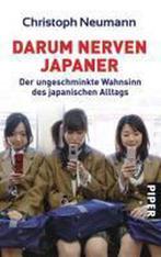 Darum nerven Japaner 9783492245081 Christoph Neumann, Verzenden, Gelezen, Christoph Neumann
