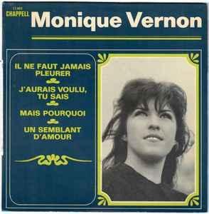vinyl single 7 inch - Monique Vernon - Il Ne Faut Jamais..., Cd's en Dvd's, Vinyl Singles, Zo goed als nieuw, Verzenden