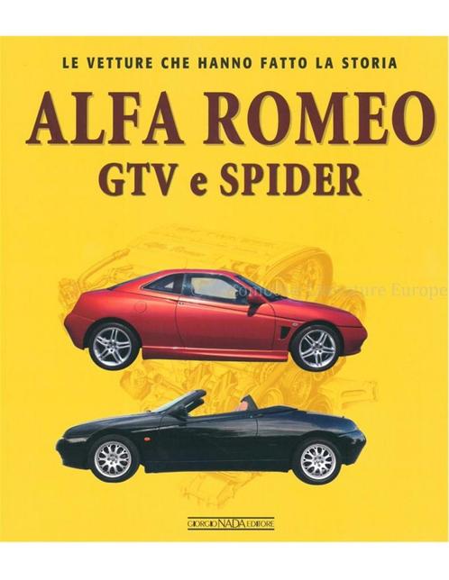 ALFA ROMEO GTV / SPIDER LE VETTURE CHE HANNO FATTO LA, Boeken, Auto's | Boeken, Alfa Romeo