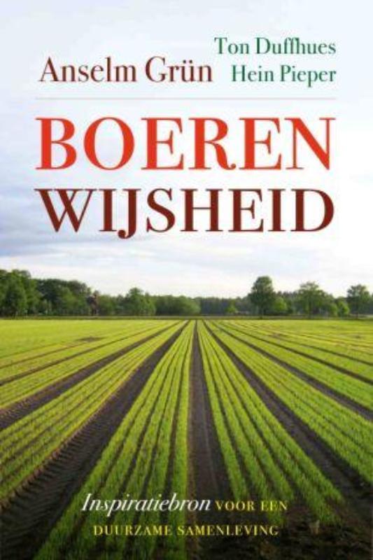 Boerenwijsheid 9789025961077 Ton Duffhues, Boeken, Esoterie en Spiritualiteit, Zo goed als nieuw, Verzenden