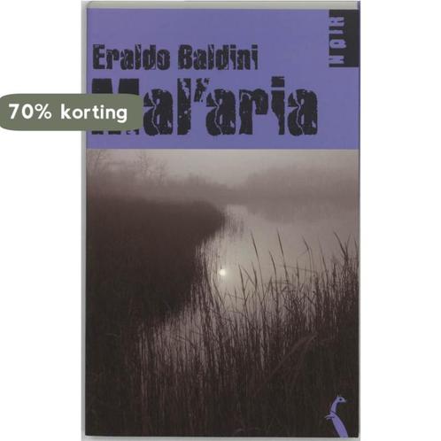 Malaria 9789076270005 Eraldo Baldini, Boeken, Thrillers, Zo goed als nieuw, Verzenden