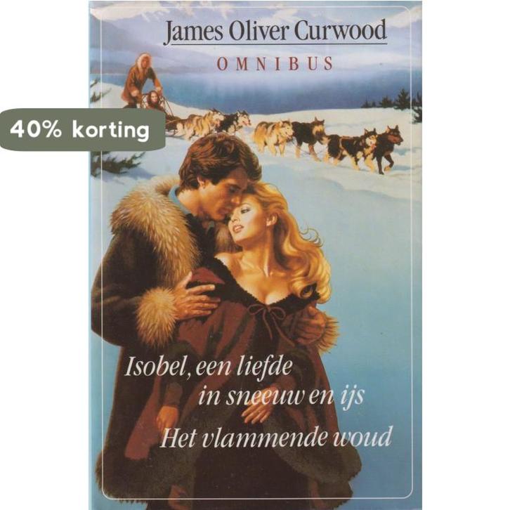 CURWOOD OMNIBUS ISOBEL 9789067901017 Curwood, Boeken, Romans, Gelezen, Verzenden